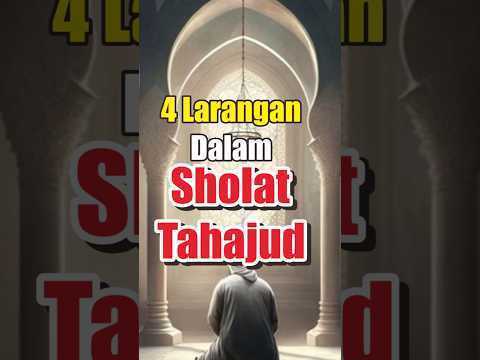 4 Prohibitions in Tahajjud Prayer #shorts #tahajjud