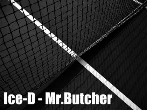 Ice-D - Mr.Butcher (Freestyle)