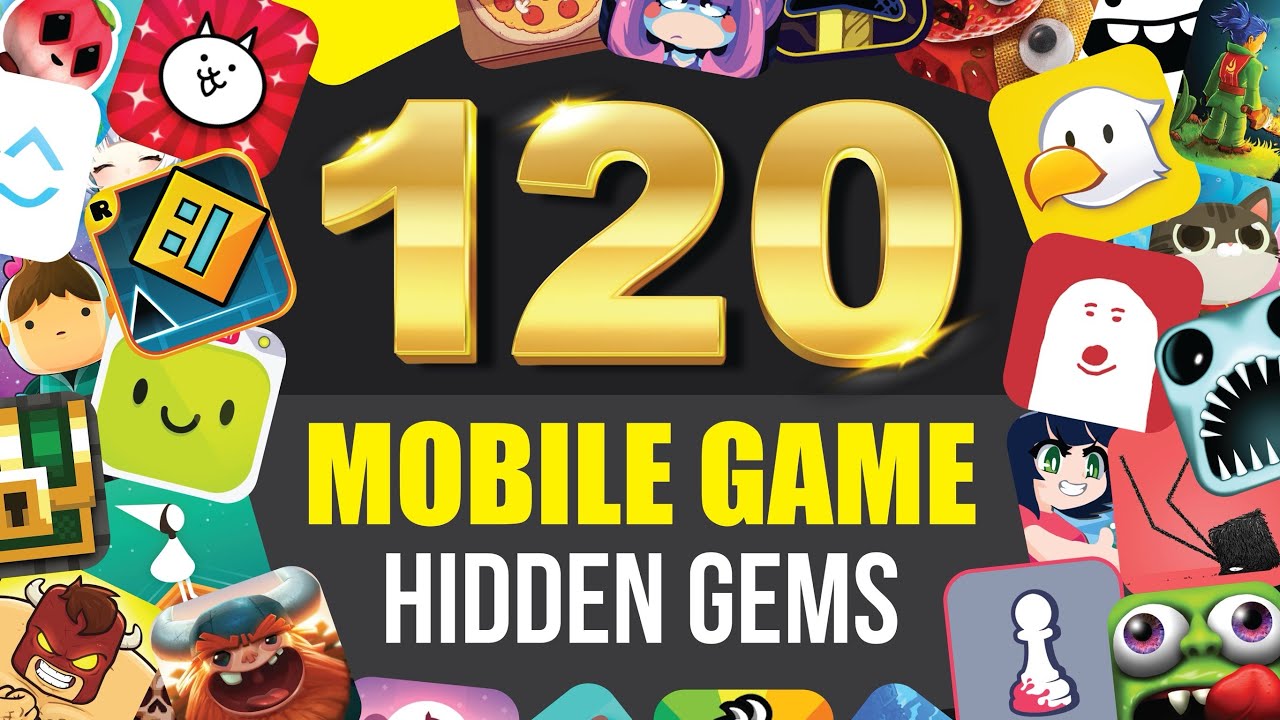 The Best 120 MOBILE GAME HIDDEN GEMS You’ve NEVER Played
