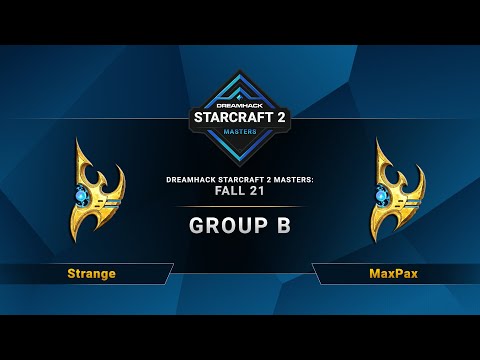 SC2 - Strange vs. MaxPax - DreamHack SC2 Masters 2021: Fall - Group B - EU