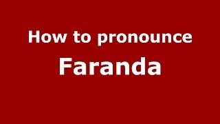 How to pronounce Faranda