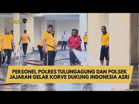 PERSONEL POLRES TULUNGAGUNG DAN POLSEK JAJARAN GELAR KORVE DUKUNG INDONESIA ASRI