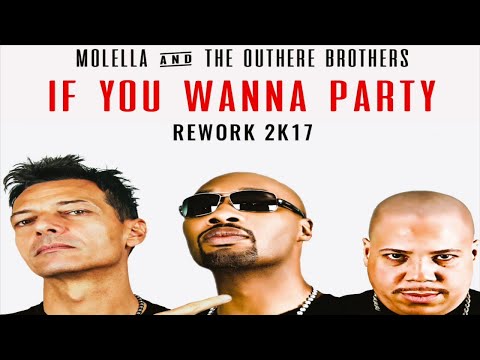 Molella Feat. The Outhere Brothers - If You Wanna Party (Corti & LaMedica & Andry J Remix)