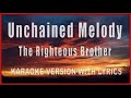 Righteous Brothers Unchained Melody 1 Karaoke Lyrics