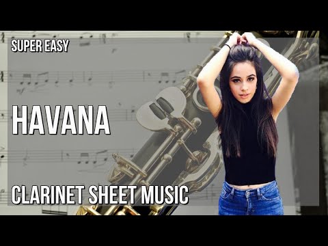 SUPER EASY Clarinet Sheet Music: How to play Havana  by Camila Cabello