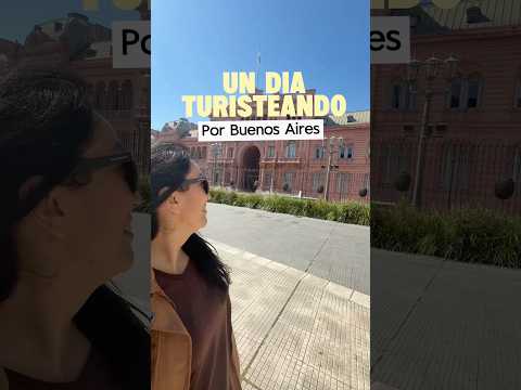 Un día turisteando por Buenos Aires