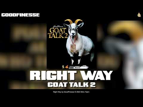 GoodFinesse   Right Way {Official Audio}