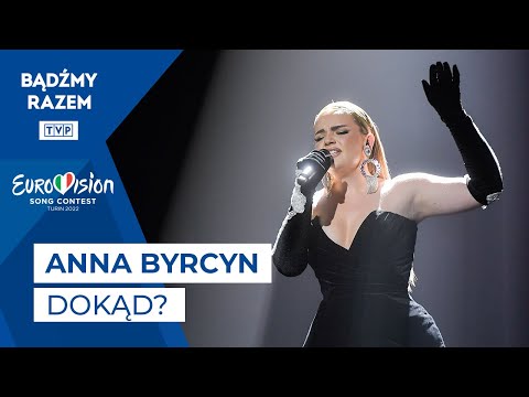 Ania Byrcyn - Dokąd? || Tu Bije Serce Europy!