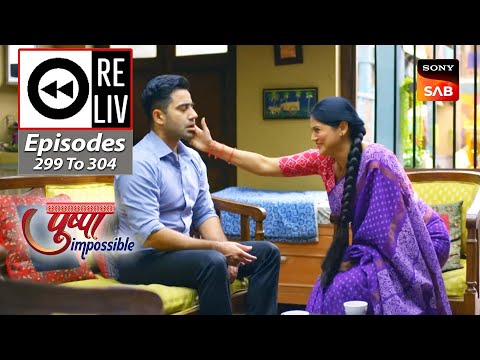 Weekly ReLIV - Pushpa Impossible - Episodes 299 To 304 | 22 May 2023 To 27 May 2023