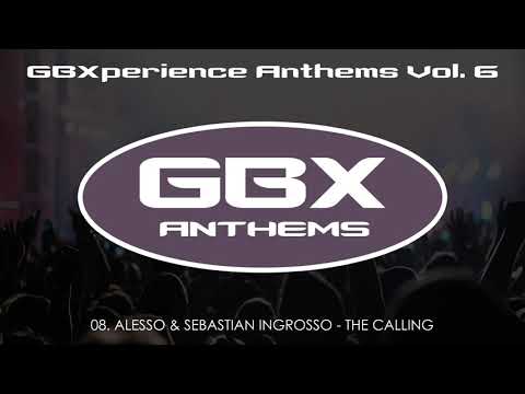 GBXperience Anthems Vol. 6 - 08 - Alesso & Sebastian Ingrosso - The Calling