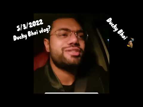 Ducky Bhai new vlog || 5/3/2022 || Ducky Bhai Vlog Today?
