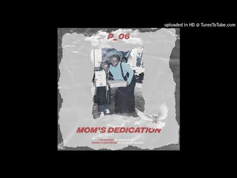 P_06 -  Mom's Dedication  (Produced by. SmokeBeats) Mixed&Masterd by BleqboiDaDon.