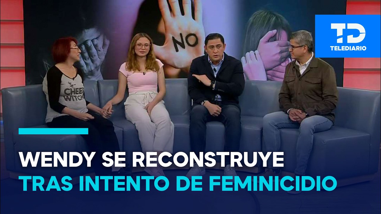Wendy habla sobre su recuperación y el proceso penal tras sobrevivir a feminicidio