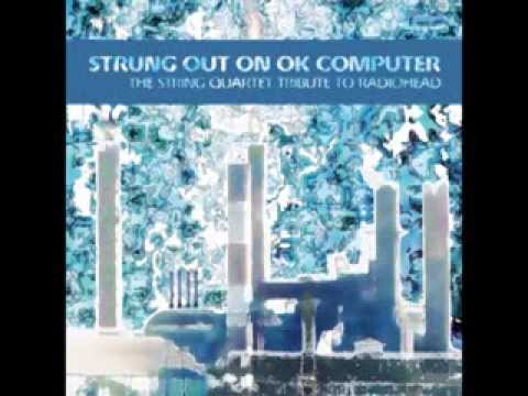 download lagu mp3 mp4 Strung Out On OK Computer The String Q, download mp3 Strung Out On OK Computer The String Q free download mp3, download mp3 Strung Out On OK Computer The String Q