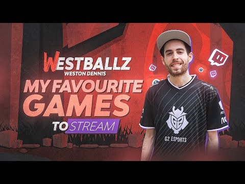 My Favourite Games to Stream | Westballz