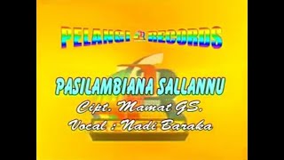 Download lagu KAROKE LAGU NADI BARAKA - PASILAMBIANA SALLANNU mp3 Download lagu KAROKE LAGU NADI BARAKA - PASILAMBIANA SALLANNU mp3