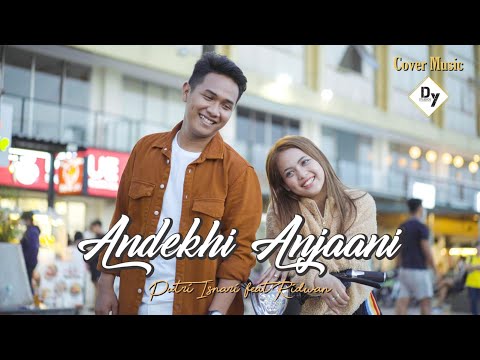 (COVER) Andekhi Anjaani - Putri Isnari feat Ridwan