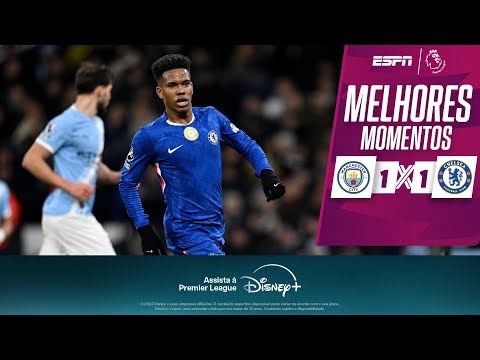 Gols e lances de Manchester City x Chelsea