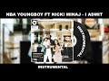 NBA Youngboy ft Nicki Minaj - I Admit (INSTRUMENTAL)