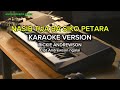 Nasib Tua Ba Siko Petara KARAOKE Version Rickie Andrewson Andrewson Ngalai