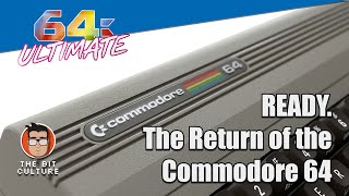 READY. The Return of the Commodore 64 - The Commodore 64 Ultimate