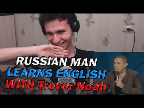 "Don't Lose Your Accent / Learning Accents" - TREVOR NOAH | REACTION | Russian man learns English