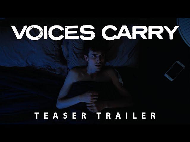 Voices Carry - Teaser Trailer