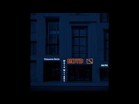 NOTD -  AM PM ft. Maia Wright (Heasuence Remix) [audio version]