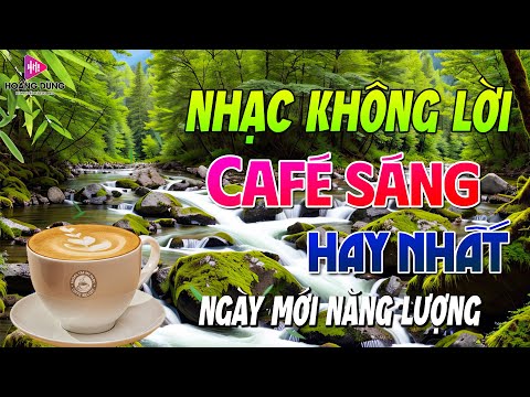Hòa Tấu Guitar Cổ Điển Nhạc Phòng Trà Quán Cafe➤Nhạc Không Lời Cafe Buổi Sáng Ngày Mới Năng Lượng