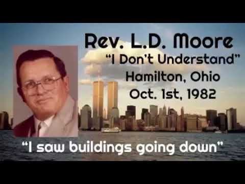 Bro LD Moore Prophesied About 9/11 on 10-1-1982