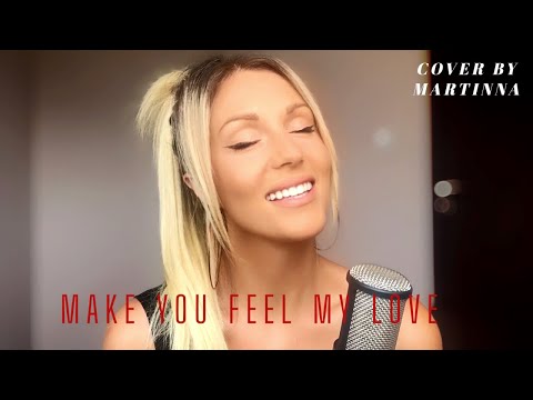 Adele - Make you feel my love (cover by MARTINNA)