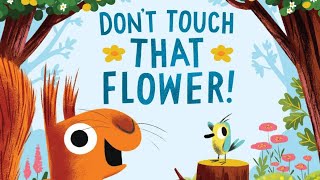 Don't Touch That Flower 🌼| Children's Story Read Aloud 📚 gameplay video by Kathryn, 4:35 duration