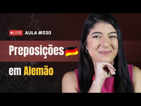 PREPOSIÇÕES EM ALEMÃO - GUIA COMPLETO [Aulão de Alemão #030]