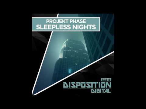 Projekt Phase - Sleepless Nights (Original Mix) [Disposition Digital]