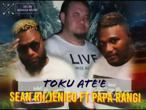 SEAN RII FT PAPA RANGI & JENIEO_-_TOKU ATE'E. 2020.