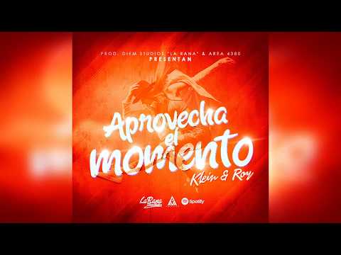Klein & Roy - Aprovecha el momento |  Diem Studios "La Rana"