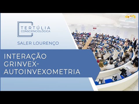 Tertúlia Conscienciologia 6002 - Interação Grinvex-Autoinvexometria (Grinvexologia)