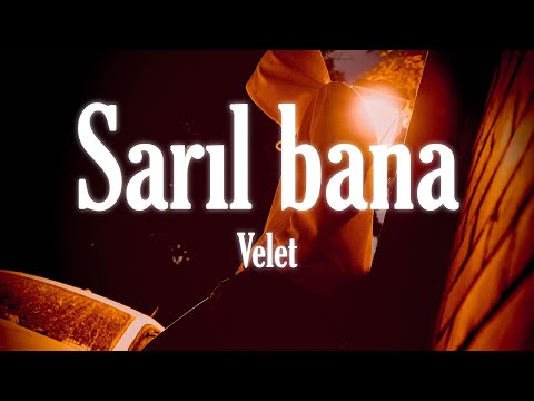 Velet Ft. Dilan Açelya - Sarıl Bana ( Sözleri/Lyrics )