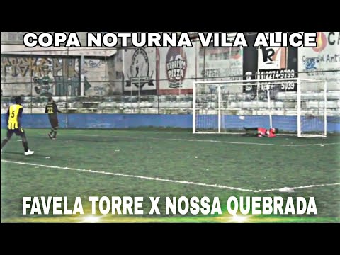 Favela Torre X Nossa Quebrada - Copa Noturna Vila Alice