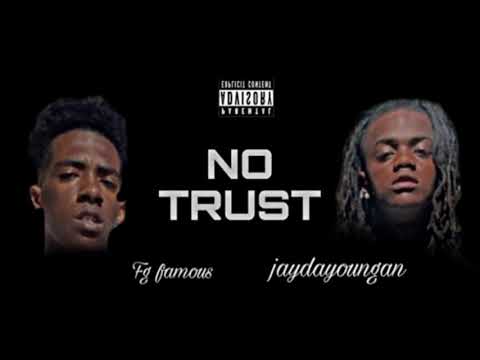 Jaydayoungan X fg famous - no trust