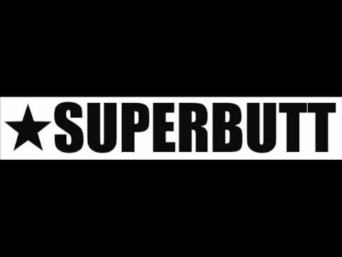Superbutt - Best Plays