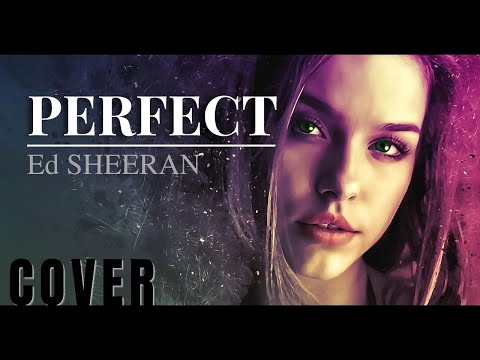 Perfect - Ed Sheeran (Cover)