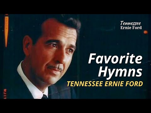 Favorite Hymns by Ernie Ford | 6 Beloved Hymns from The Ford Show Starring Ernie Ford
