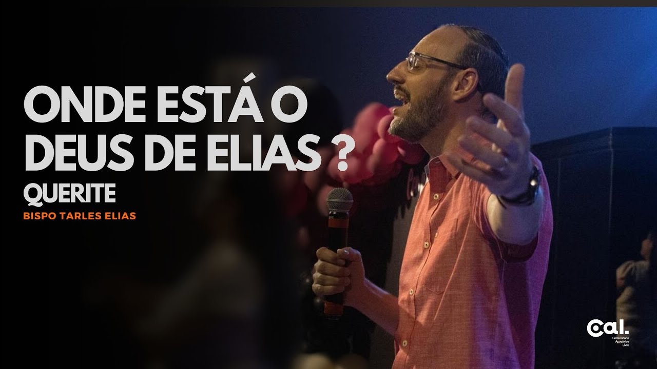 ONDE ESTÁ O DEUS DE ELIAS  | BISPO TARLES ELIAS