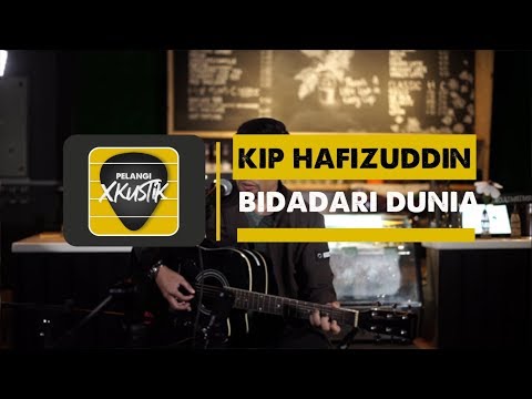 Pelangi Xkustik X Kip Hafizuddin - Bidadari Dunia