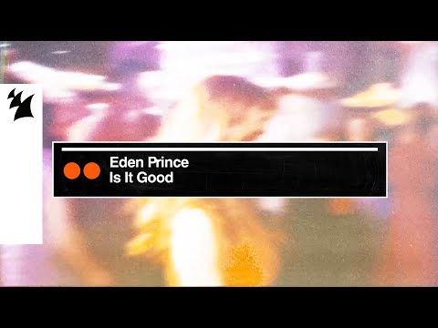 Eden Prince - Is It Good (Official Visualizer)
