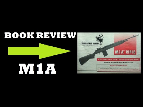 BOOK REVIEW: M1A RIFLE.  SPRINGFIELD ARMORY.  See Description for more references.