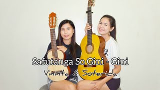 Download lagu SAFUTANGA SO GINI - GINI | | VININTA - SOTERIDA (COVER) mp3
