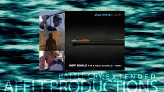 Jack White Battle Cry: Extended Edit
