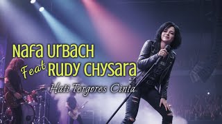 Download lagu Nafa Urbach feat Rudy Chysara - Hati Tergores Cinta  | Slow Rock | Best Female Cover mp3